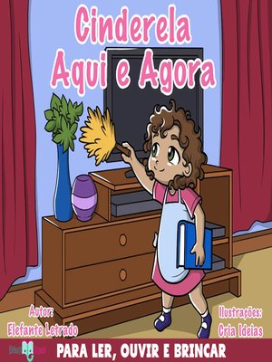cover image of Cinderela Aqui e Agora!
